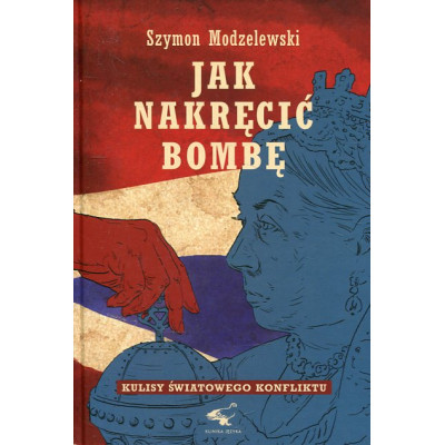Jak nakręcić bombę
