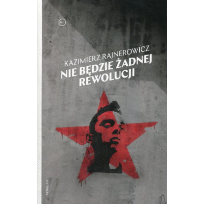 Nie będzie żadnej rewolucji