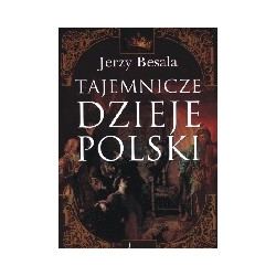 Tajemnicze dzieje Polski