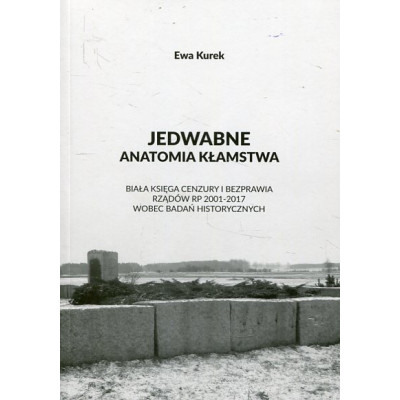 Jedwabne. Anatomia kłamstwa