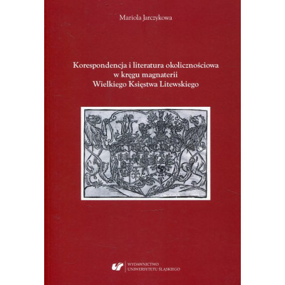 Korespondencja i literatura okolicznościowa