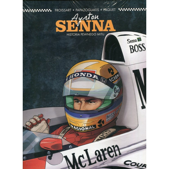 Ayrton Senna Historia pewnego mitu