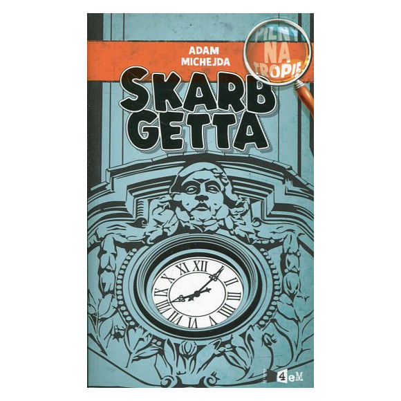 Pilny na tropie Skarb getta