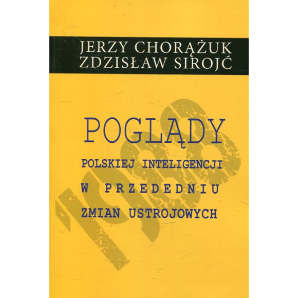 Poglądy polskiej inteligencji w przededniu zmian ustrojowych