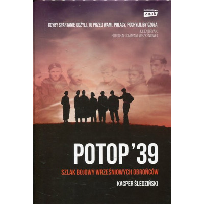 Potop '39 Szlak bojowy wrześniowych obrońców
