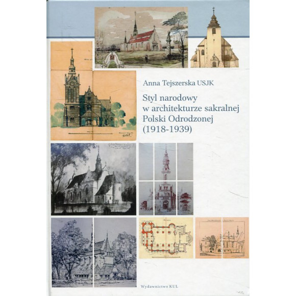 Styl narodowy w architekturze sakralnej Polski Odrodzonej (1918-1939)