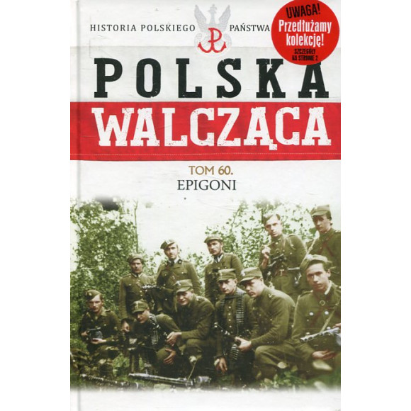 Epigoni Polska Walcząca Tom 60