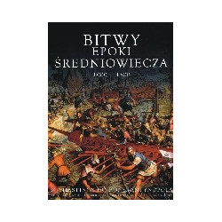 Bitwy epoki średniowiecza 1000-1500