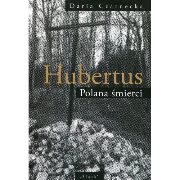 Hubertus. Polana śmierci