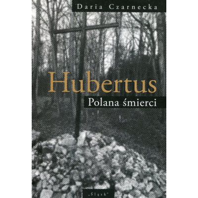 Hubertus. Polana śmierci