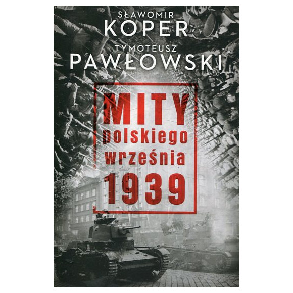 Mity polskiego września 1939