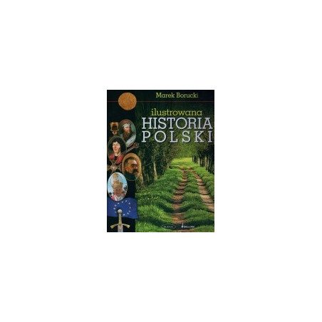 Ilustrowana historia Polski