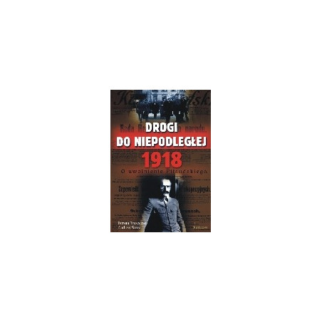 Drogi do niepodległej