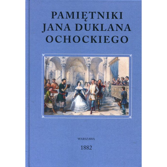 Pamiętniki Jana Duklana Ochockiego