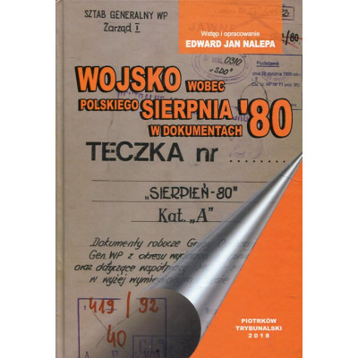 Wojsko wobec polskiego Sierpnia '80 w dokumentach