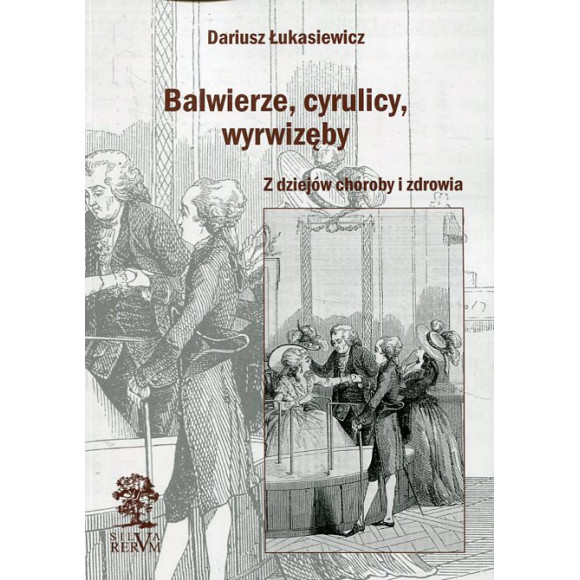 Balwierze, cyrulicy, wyrwizęby