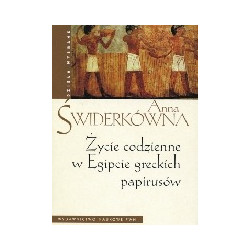 Życie codzienne w Egipcie greckich papirusów