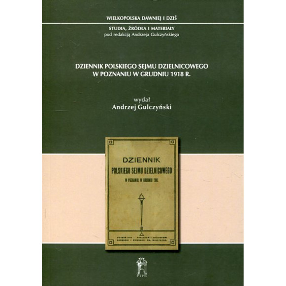 Dziennik Polskiego Sejmu Dzielnicowego w Poznaniu w grudniu 1918 r.