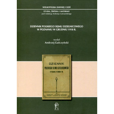 Dziennik Polskiego Sejmu Dzielnicowego w Poznaniu w grudniu 1918 r.
