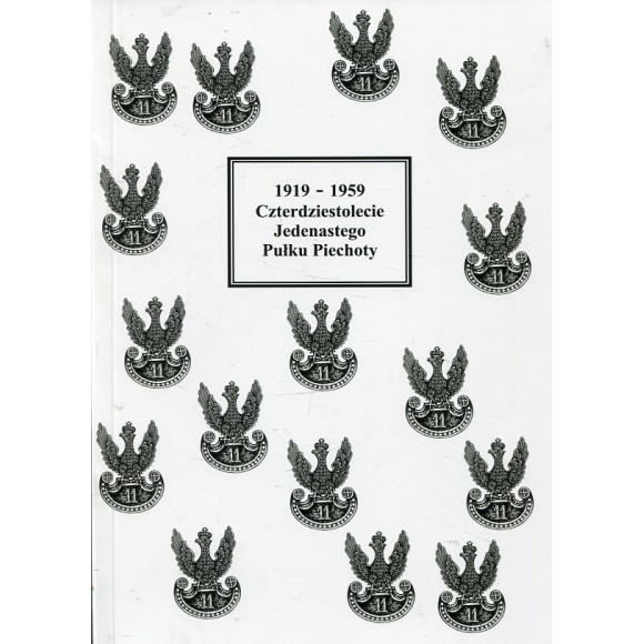 1919-1959 Czterdziestolecie Jedenastego Pułku Piechoty