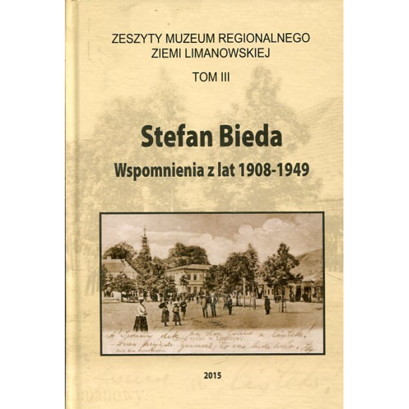 Stefan Bieda Wspomnienia z lat 1908-1949