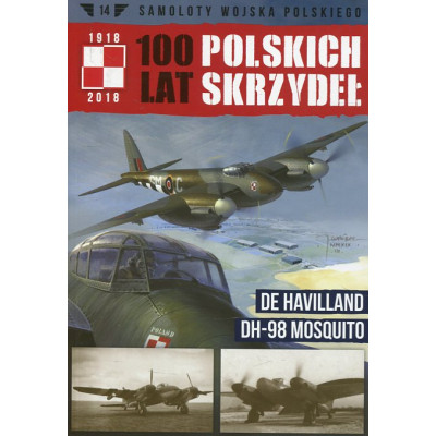 100 lat Polskich Skrzydeł De Havilland DH-98 Mosquito