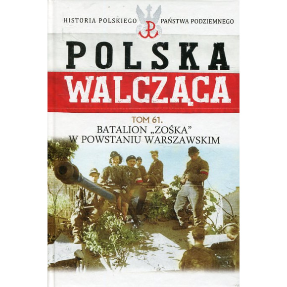 Batalion Zośka w Powstaniu Warszawskim