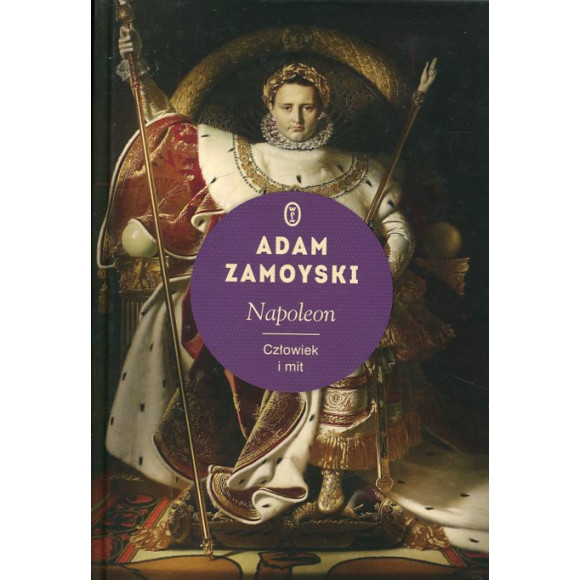 Napoleon. Człowiek i mit