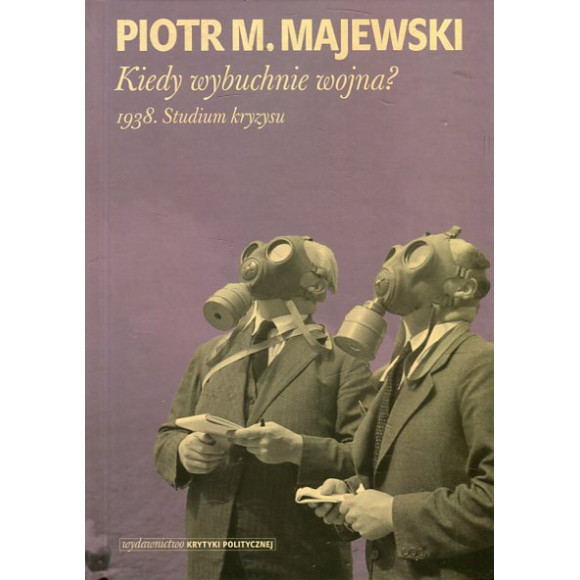 Kiedy wybuchnie wojna