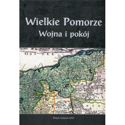 Wielkie Pomorze Wojna i pokój
