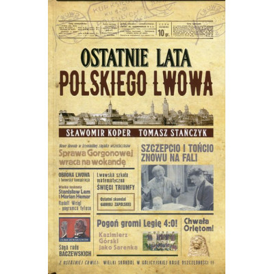 Ostatnie lata polskiego Lwowa