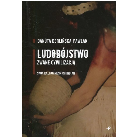 Ludobójstwo zwane cywilizacją