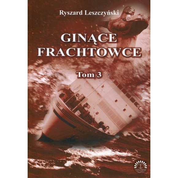 Ginące frachtowce. Tom 3
