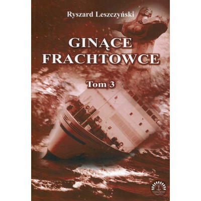 Ginące frachtowce. Tom 3
