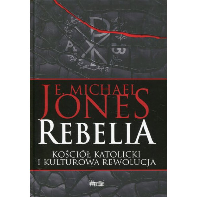 Rebelia Kościół katolicki i kulturowa rewolucja