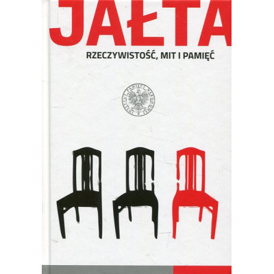 Jałta. Rzeczywistość, mit i pamięć