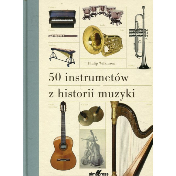50 instrumentów z historii muzyki