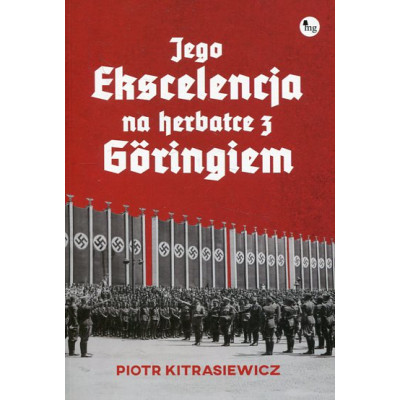 Jego ekscelencja na herbatce z Goringiem