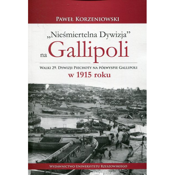Nieśmiertelna dywizja na Gallipoli