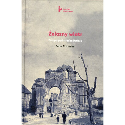 Żelazny wiatr Europa pod władzą Hitlera