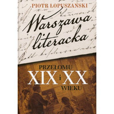 Warszawa literacka przełomu XIX i XX wieku