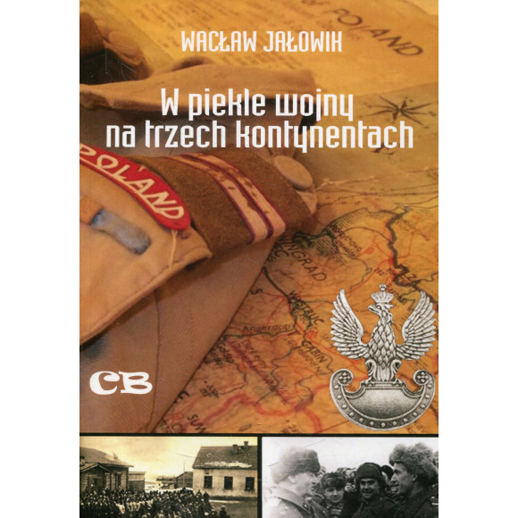 W piekle wojny na trzech kontynentach