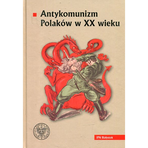 Antykomunizm Polaków w XX wieku