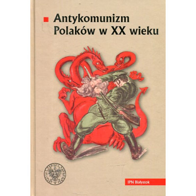 Antykomunizm Polaków w XX wieku