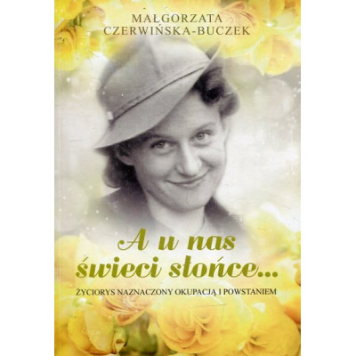 A u nas świeci słońce