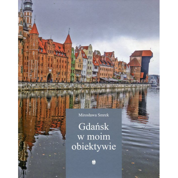 Gdańsk w moim obiektywie