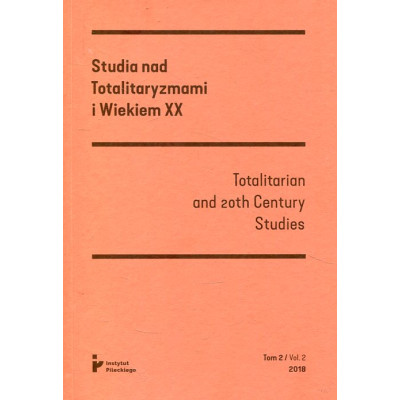 Studia nad totalitaryzmami i wiekiem XX tom 2/2018