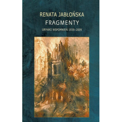 Fragmenty Urywki wspomnień 1939-2009