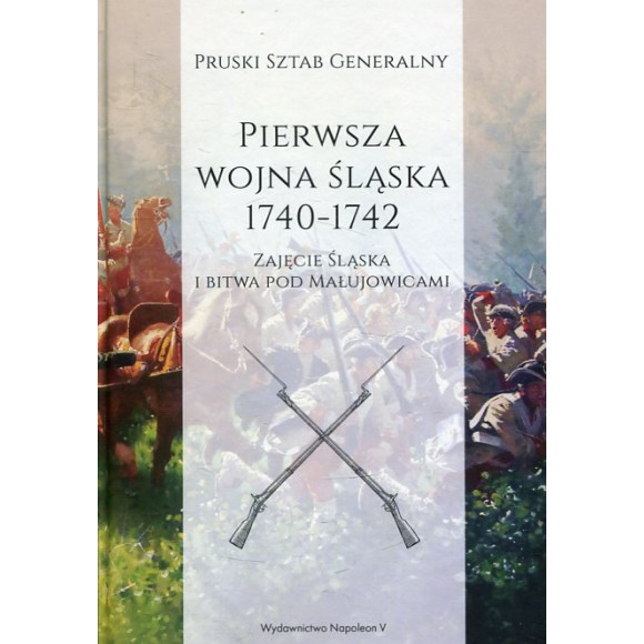 Pierwsza wojna śląska 1740-1742 cz.1
