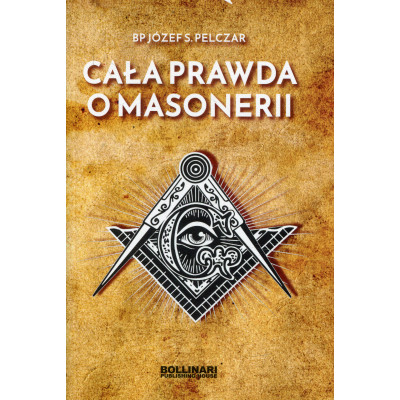 Cała prawda o masonerii